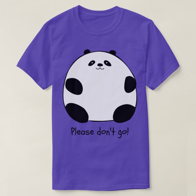 Camiseta Por favor, não vá Chubby Panda (Frente do Design)