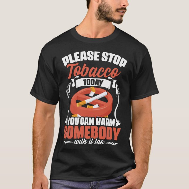 Camiseta Por Favor, Parem O Cigarro Hoje Anti-Cigarros Anti (Frente)
