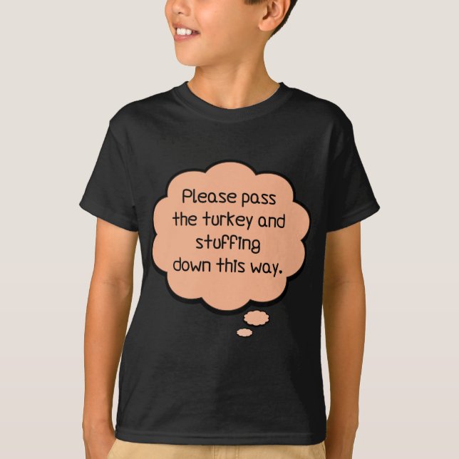 Camiseta Por favor, passe a Turquia e o recheio (Frente)