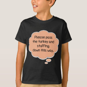 Camiseta Por favor, passe a Turquia e o recheio