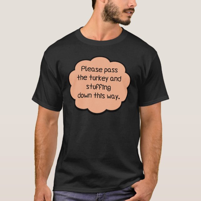 Camiseta Por favor, passe a Turquia e o recheio (Frente)