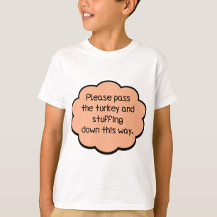 Camiseta Por favor, passe a Turquia e o recheio