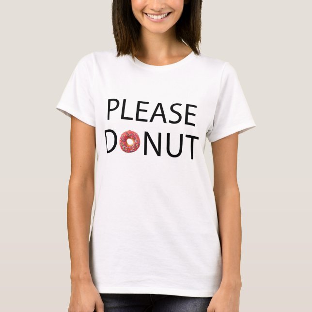 Camiseta Por favor, Rosquinha do T-Shirt Tumblr (Frente)