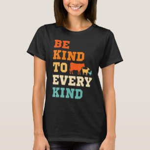 Camiseta Por Favor, Seja gentil Com Todos Os Animais Vicios