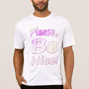 Camiseta "Por Favor, Seja Legal!" Design bonito. Compre ago