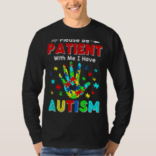Camiseta Por Favor, Seja Paciente Comigo Eu Tenho Autismo 2