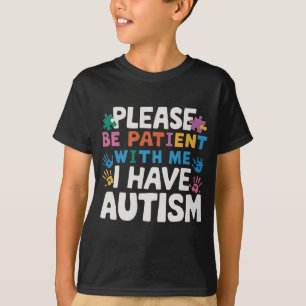 Camiseta Por Favor, Seja Paciente Eu Tenho Consciência Auti