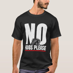Camiseta Por Favor Sem Abraços Porco-espinho