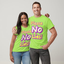 Camiseta "Por Favor, Sem Mentiras!" Design bonito. Compre a