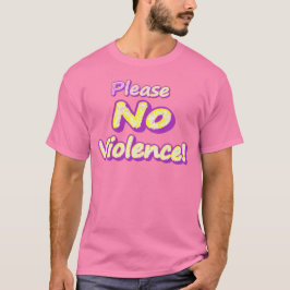 Camiseta "Por Favor, Sem Violência!" Design bonito. Compre