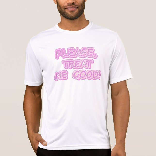 Camiseta "Por Favor, Trate-Me Bem" Design Bonita. Compre ag (Frente)