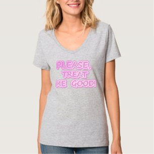 Camiseta "Por Favor, Trate-Me Bem" Design Bonita. Compre ag