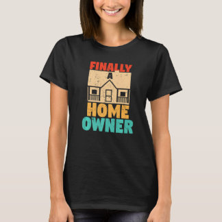 Camiseta Por Fim, Um Proprietário Da Casa Afetou Novos Prop