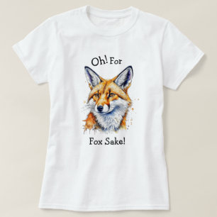 Camiseta Por Fox Sake! Funny Watercolor
