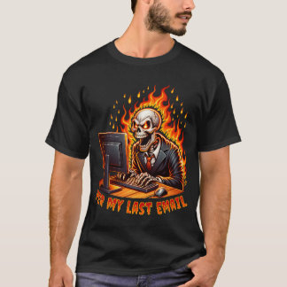 Camiseta Por meu último e-mail