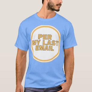 Camiseta Por Meu Último Email