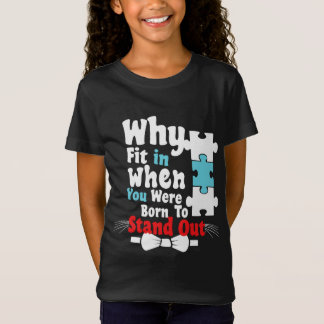 Camiseta por que ajustado quando você era nascer de se dest