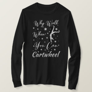 Camiseta Por Que Caminhar Quando Você Pode Dar Voltas Amant