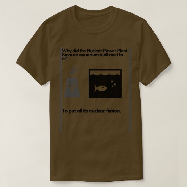Camiseta por que colocar uma usina nuclear perto de um aquá (Frente do Design)