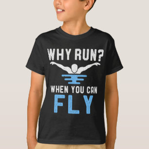 Camiseta Por Que Correr Quando Você Pode Voar Nadador Engra