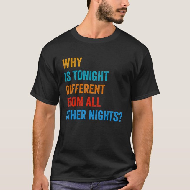 Camiseta Por que esta noite é diferente a Mãe Nishtana Happ (Frente)