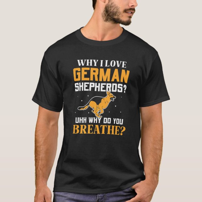 Camiseta Por que eu amo German shepherd (Frente)