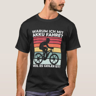 Camiseta Por Que Eu Com O Carro De Bateria Porque Ele É Um