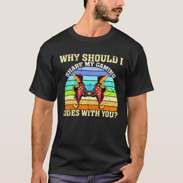 Camiseta Por Que Eu Deveria Compartilhar Meus Códigos De Jo (Frente)