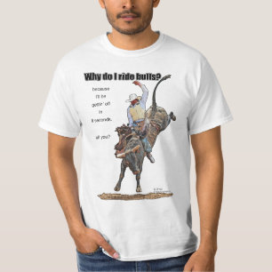 Camiseta Por que eu monto touros?