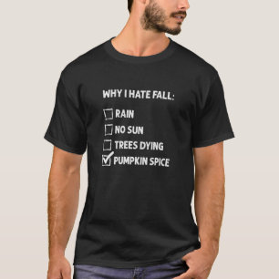 Camiseta Por Que Eu Odeio A Queda Do Chapéus De Pumpkin