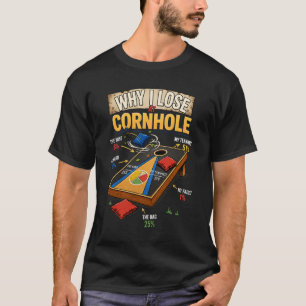 Camiseta Por que eu perco no jogo de Cornhole Bolsas de tab