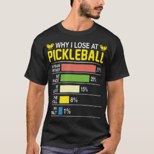 Camiseta Por que eu perco no Pickleball Engraçado Pickle Ba