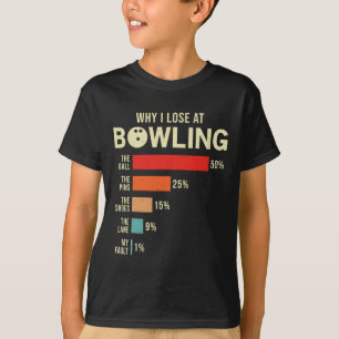 Camiseta Por Que Eu Perder Na Boliche Engraçado Bowler