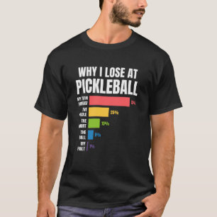Camiseta Por que eu Perder no Pickleball Humor Engraçado Pi