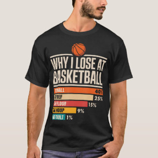Camiseta Por que eu sempre erro no gráfico engraçado de bas