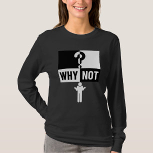 Camiseta por que não WN01A ❓  