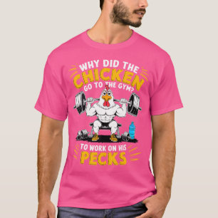 Camiseta Por Que O Frango Foi Para A Academia Para Trabalha