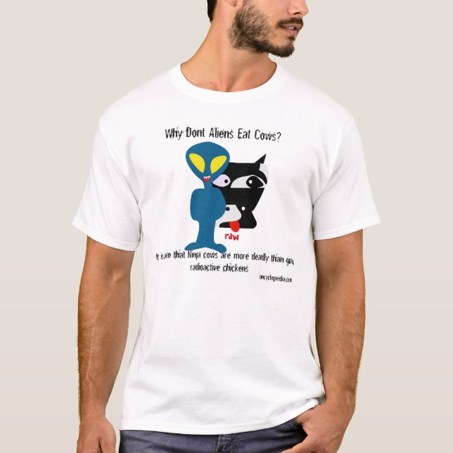 Camiseta Por que os Aliens não comem vacas? Está provado qu (Frente)