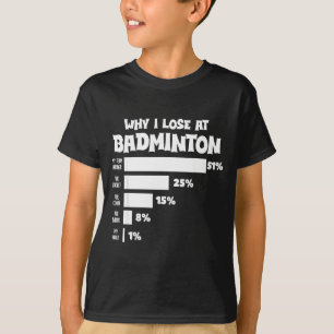 Camiseta Por Que Perco No Badminton Desculpas Engraçadas Pe
