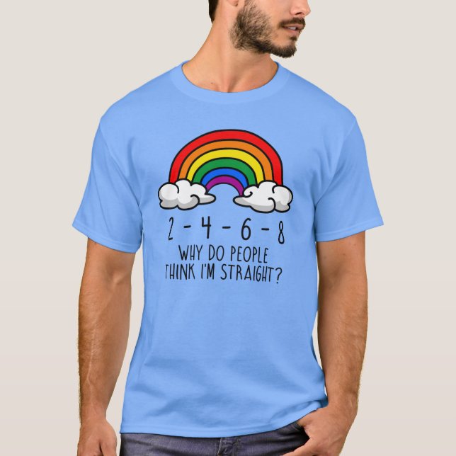 Camiseta Por que pessoas acham que sou hetero? (Frente)