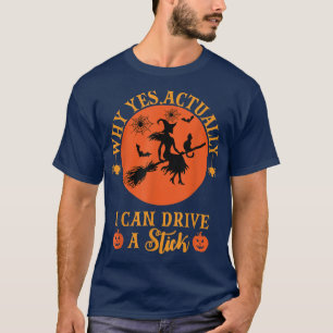 Camiseta Por Que Realmente Eu Posso Dirigir Um Pau De Hallo