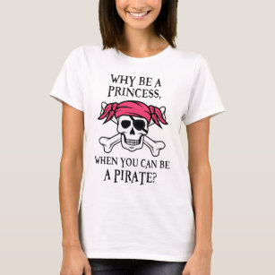 Camiseta Por que seja uma princesa, quando você pode ser um