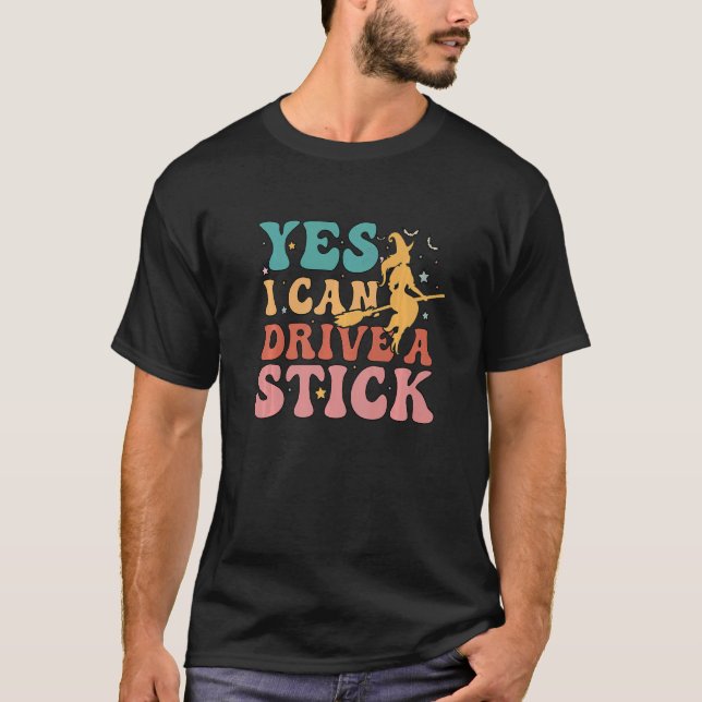Camiseta Por Que Sim, Eu Posso Dirigir Um Pau (Frente)