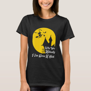 Camiseta Por Que Sim, Eu Posso Dirigir Um Stick Halloween W