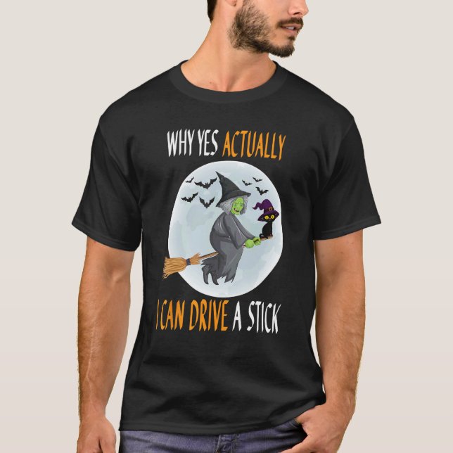 Camiseta Por Que Sim, Na Verdade Eu Posso Dirigir Um Stick  (Frente)