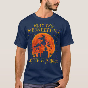 Camiseta Por Que Sim, Na Verdade Posso Dirigir Um Feitiço D