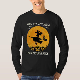 Camiseta Por Que Sim Na Verdade Posso Dirigir Um Pau De Hal