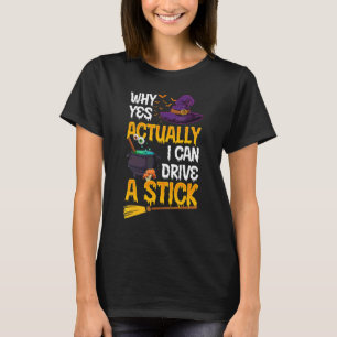 Camiseta Por Que Sim Na Verdade Posso Dirigir Um Pau Hallow