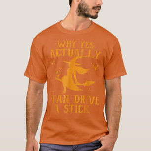 Camiseta Por Que Sim Posso Dirigir Um Pau?
