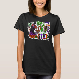 Camiseta Por Que Sim Posso Dirigir Um Pau 1?